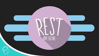 Hope Culture - Rest (Lyric Video)