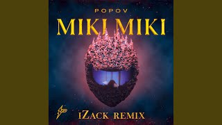Miki Miki (iZack Remix)