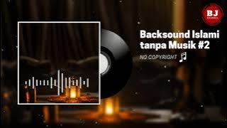 Backsound Islami tanpa Musik No Copyright #2