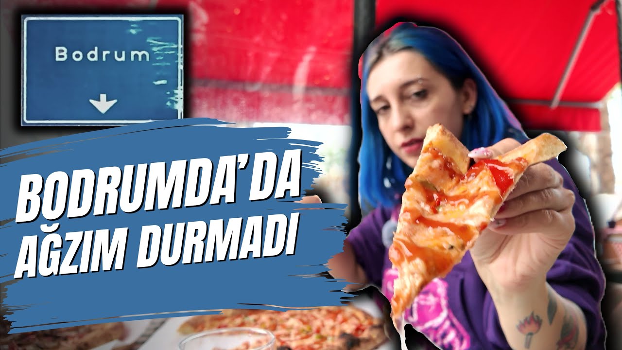 Bodrumda da Ağzım Durmadı🍕 | Bodrum Vlog Part 2