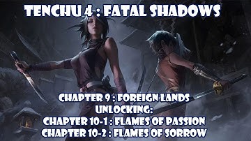 Chapter 9: Foreign Lands (Unlocking Chapter 10-1 & Chapter 10-2) - Tenchu 4 : Fatal Shadows PS2