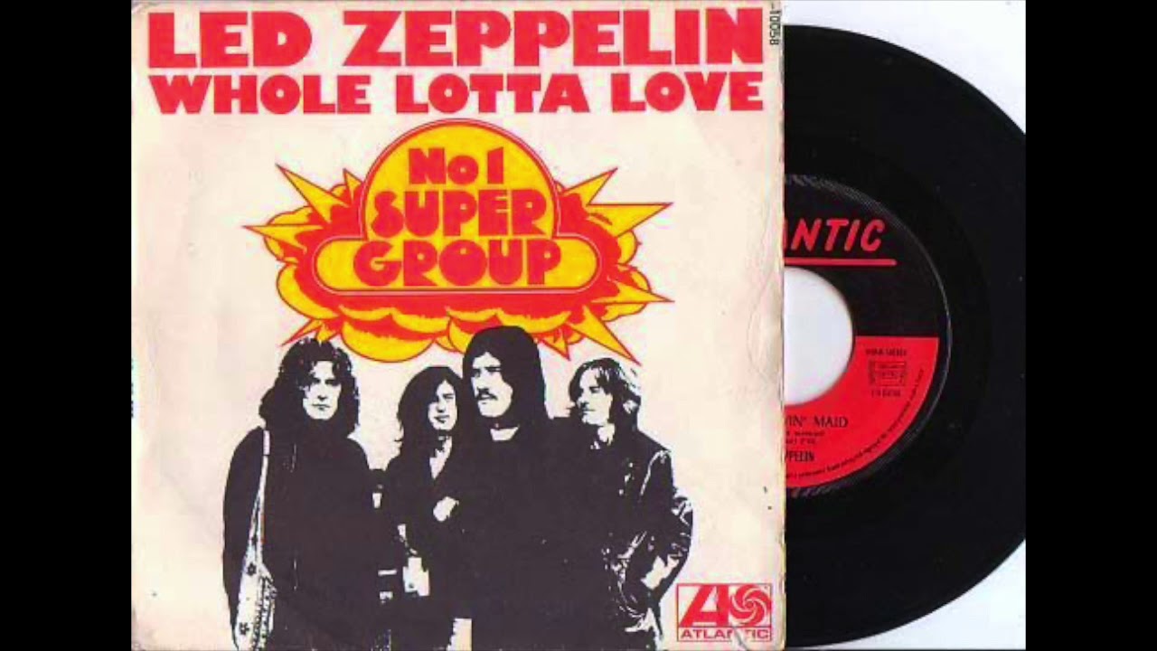 Led zeppelin whole lotta. Лед Зеппелин whole Lotta Love. Лёд Зеппелин Лотта лов. Led Zeppelin «whole Lotta Love» 1969.