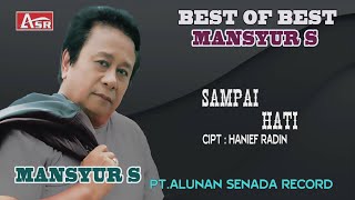 MANSYUR S -  SAMPAI HATI ( Official Video Musik ) HD