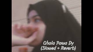 Mahi Menu Chala Pawa Dy_(Slowed + Reverb)