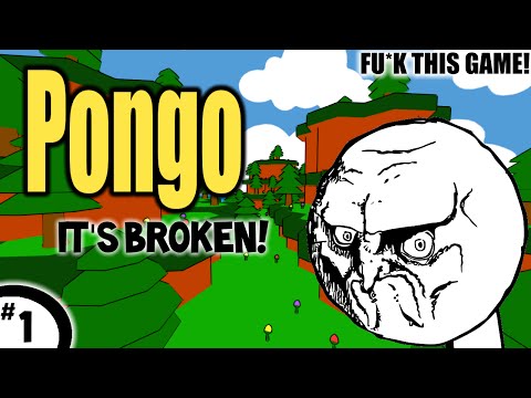 Pongo - Did I Break This Level?! | Part 1