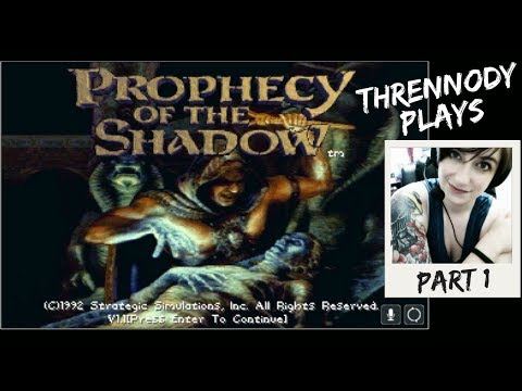 Prophecy of the Shadow Part 1: And so it begins!