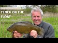 John Bailey - Tench fishing on the float