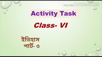Class-6 model activity task history part-3/class vi model activity task/dishari model activity task