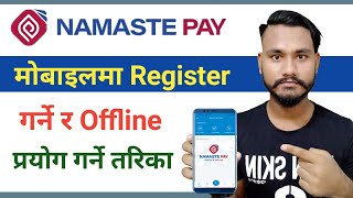 How to Use Namaste Pay? How to Register Namaste Pay ? Use Offline Namaste Pay | screenshot 3