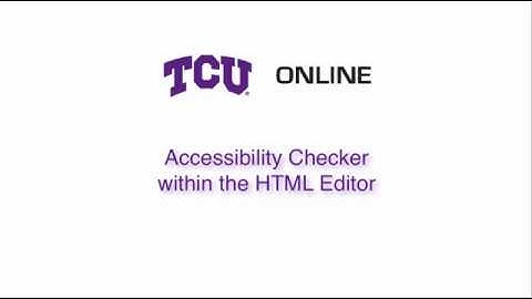 TCU Online: Check Accessibility within the HTML editor