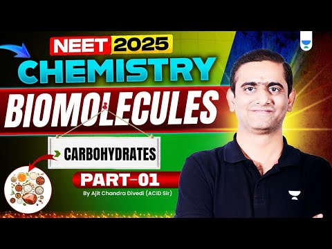 NEET 2025 | One Shot Chemistry - Biomolecules | Part 1 | ACid Sir