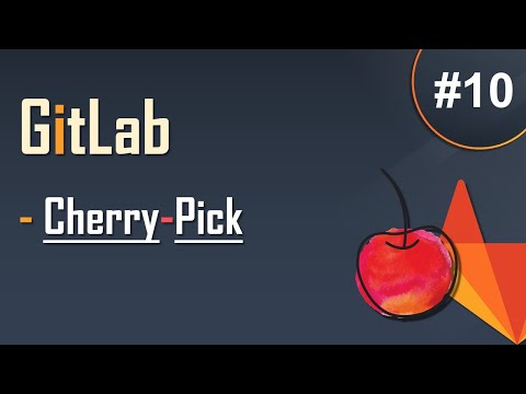   10 GitLab Tutorial For Beginners Git Cherry Pick Easy Explanation