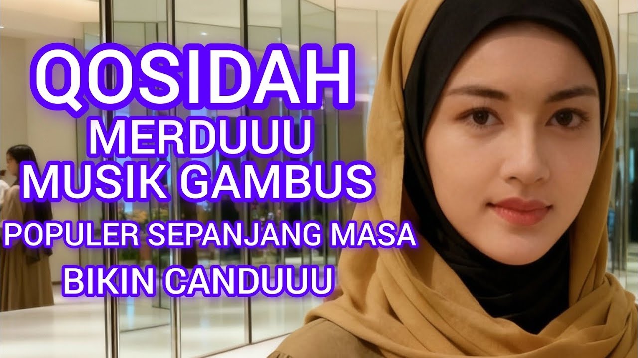 QOSIDAH MERDU 🎶 MUSIK GAMBUS POPULER SEPANJANG MASA 🌹 BIKIN CANDUUU ‼️