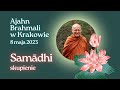 Samādhi, skupienie - medytacja, mowa Dhammy, Q&amp;A w Krakowie - Ajahn Brahmali [LEKTOR PL]