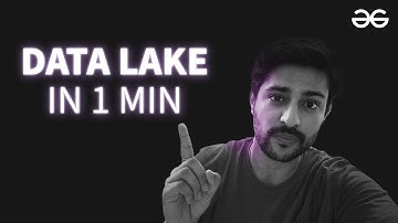 Master Data Science Concepts: Data Lake in 60 Seconds | Data Science Crash Course | GeeksforGeeks