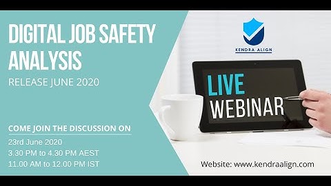 Kiri Align Global Webinar: Digital Job Safety Analysis - Release June 2020