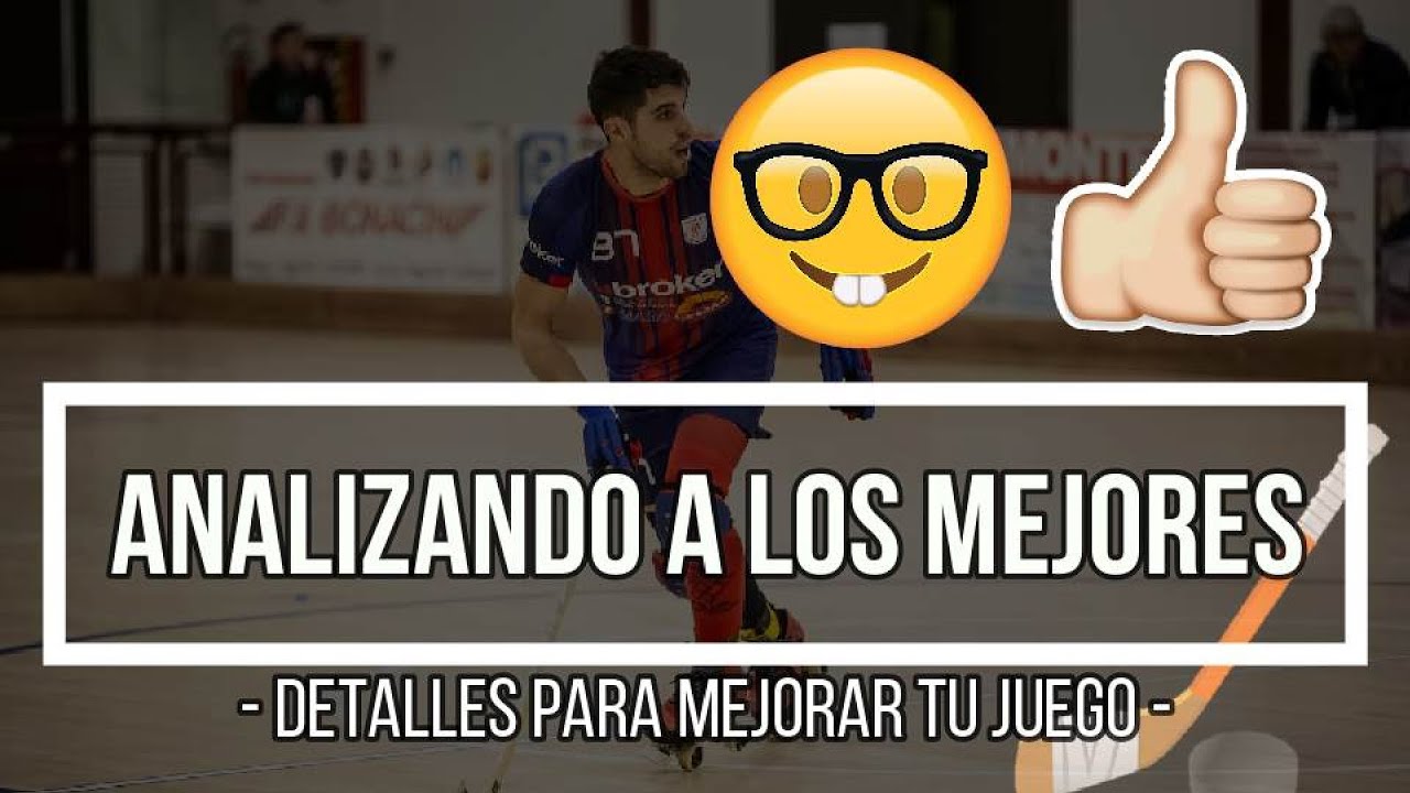🔴*ANALIZANDO A LOS MEJORES* DETALLES PARA MEJORAR TU JUEGO -Hockey patines-🔴