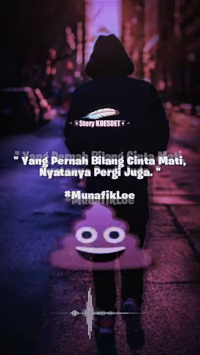 PERGI | Status Wa 30 detik | Story WhatsApp | Sad boy | Status Wa | Love Story | Quotes | SHORTS