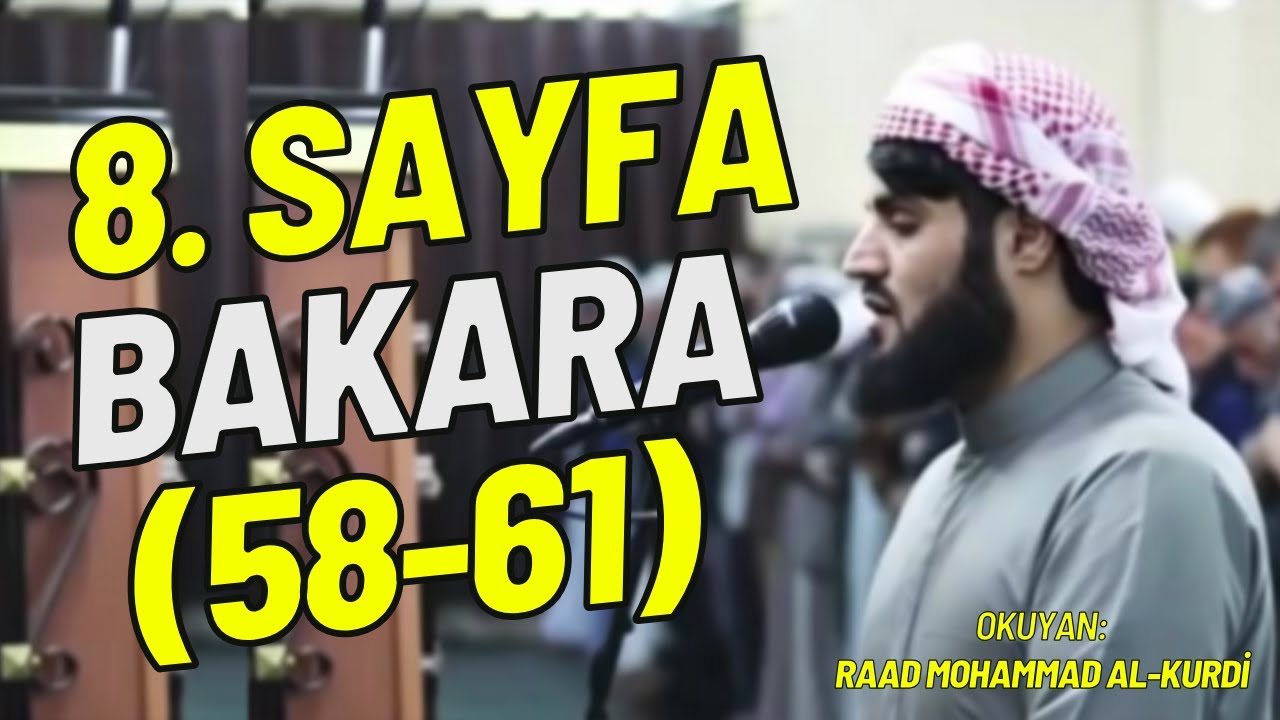 Raad Mohammad Al-Kurdi | Kuranı Kerim 8. Sayfa - Bakara Suresi (58-61)