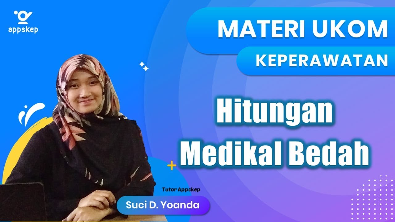 MATERI UKOM : HITUNGAN MEDIKAL BEDAH