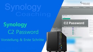 Synology C2 Password - Neuvorstellung und Erste Schritte im neuen Passwordmanager