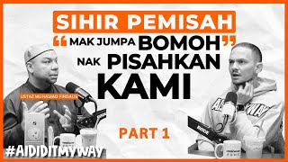 Download lagu Ustaz Muhamad Firdaus : Sihir paling BAHAYA dalam rumah tangga? | AIDIDITMYWAY EP82 Part1