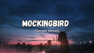 MOCKINGBIRD - Auf Deutsch (German version) | (Klingeltöne)