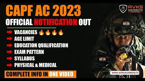 CAPF AC 2023 Exam Notification Out | CAPF AC Vacancies Explained | CAPF AC Latest News 🔥🔥🔥
