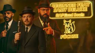Beginner ✖️ Samy Deluxe ✖️ Füchse (🎙️1950's Soul Version)