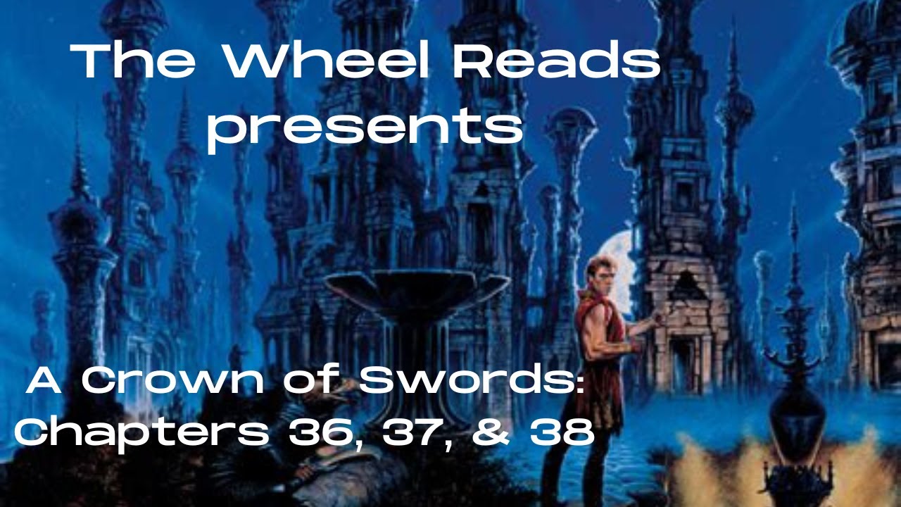 A Crown of Swords: Chapters 36, 37, and 38 (Season 7 Episode 16)