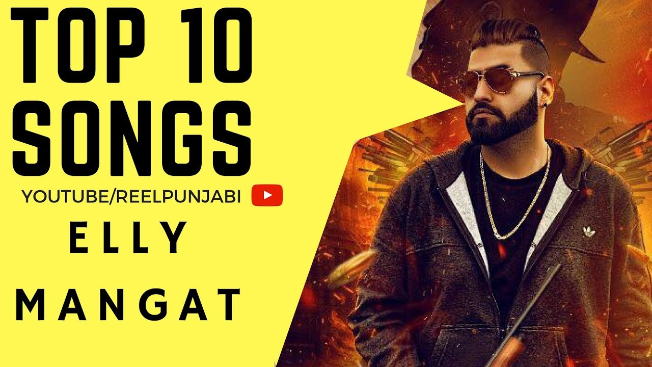 elly mangat top 10 songs JUKEBOX feat deep jandu karan aujla
