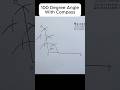 Draw 100 Degree Angle with Compass 6 #maths #mathstricks #education
