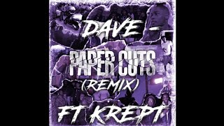 Dave - Paper Cuts Remix (ft. Krept) [Official Audio] | @ExclusiveDrill