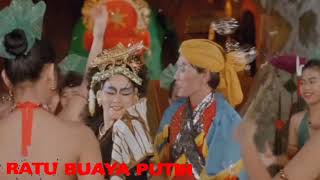 Lagu Jadul,Film RATU BUAYA PUTIH,,Tammat