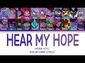 Hazbin Hotel Hear My Hope Color Coded Lyrics