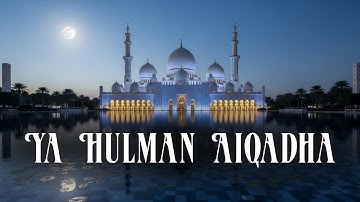 Ya Hulman Aiqadha (Hulm Al Takhruj) | Emotional Arabic Nasheed | Sped Up