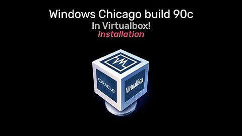 Windows Chicago Build 90c - Installation in VirtualBox