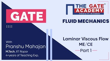 Laminar Viscous Flow (Part-1) of Fluid Mechanics | GATE  Free Lectures | ME/CE