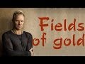 Fields Of Gold - Sting (lyrics)