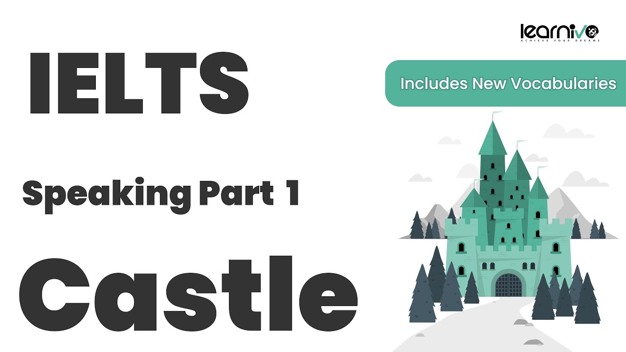 IELTS Speaking Part 1: Castle | Примеры ответов и словарный запас (7–8+ баллов) | Learnivo #ielts...