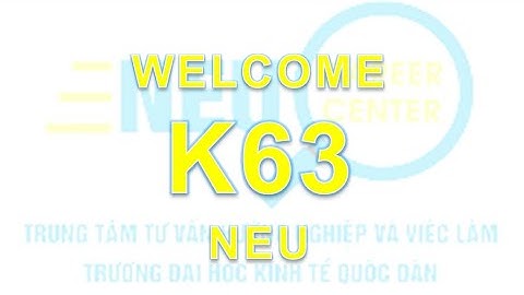 Chào mừng các tân sinh viên Khóa 63 NEU đầu tiên nhập học theo hình thức trực tuyến