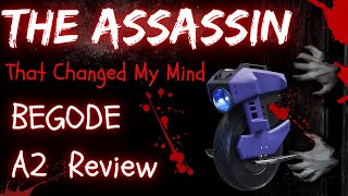 The Assassin 🔪 That Changed My Mind - Begode A2 EUC Review by Wheel Good Time 5,269 views 6 months ago 13 minutes, 22 seconds