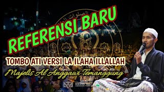 REFERENSI BARU, Tombo Ati versi La Ilaha illallah ll Habib Ahmad Assegaf feat Al Anggawi Temanggung