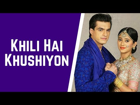 Khili Hai Khushiyon Ki Kaliyaan Song  Lyrical Video  Yeh Rishta Kya Kehlata Hai  StarPlus