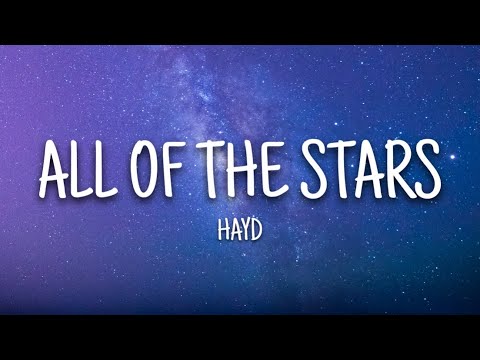 Hayd - All of the Stars (Lyrics)
