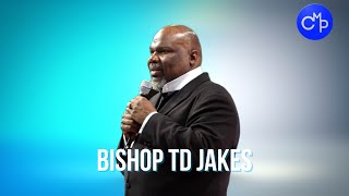 Bishop TD Jakes | Embrace The Change