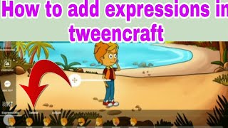 How to add Expressions in tweencraft video ( In Hindi ) 2022 screenshot 2