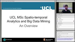 UCL CEGE Spatio Temporal Analytics and Big Data Mining MSc Virtual Open Day 3 5 19 0 0 1