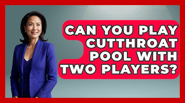 Can You Play Cutthroat Pool With Two Players? - Billiards Hustlers