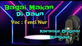 KARAOKE DANGDUT ORIGINAL BAGAI MAKAN DI DAUN FENTY NUR